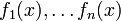 f_1(x),\ldots f_n(x)