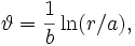\vartheta = \frac{1}{b} \ln(r/a),
