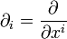 \partial_i=\frac{\partial}{\partial x^i}