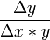 \frac {\Delta y}{\Delta x*y}