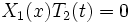 X_1(x)T_2(t)=0\!