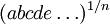 (abcde\dots)^{1/n}