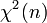 \!\chi^2(n)