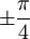  \pm \frac{ \pi}{4}