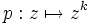 p:z\mapsto z^k