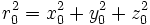 r^2_0 = x^2_0 + y^2_0 + z^2_0