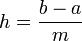 h = \frac{b-a}{m}