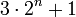 3 \cdot 2^n+1