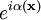 e^{i\alpha(\bold{x})}