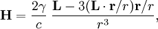 \mathbf{H} = \frac{2\gamma }{c}\; \frac{\mathbf{L} - 3(\mathbf{L} \cdot \mathbf{r}/r) \mathbf{r}/r}{r^3},