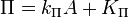 \Pi = k_{\Pi}A + K_{\Pi}\,