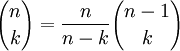 {n\choose k}=\frac{n}{n-k}{n-1\choose k}