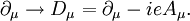 \partial_\mu \rightarrow D_\mu = \partial_\mu - i e A_\mu. 