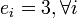 e_i=3, \forall i \,