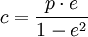 c = \frac{p \cdot e}{1 - e^2}