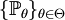\{\mathbb{P}_{\theta}\}_{\theta \in \Theta}