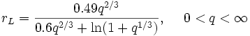 r_L={{0.49q^{2/3}} \over {0.6q^{2/3}+\ln(1+q^{1/3})}}, \ \ \ \ 0&amp;lt;q&amp;lt;\infty
