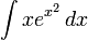 \int xe^{x^2}\,dx