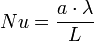 Nu = \frac {a \cdot\lambda}{L}
