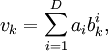 v_k=\sum_{i=1}^D a_ib^i_k,