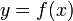 y=f(x)\,