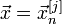 \vec{x}=\vec{x}^{[j]}_n