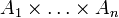 A_1 \times \dots \times A_n