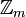 \mathbb{Z}_m