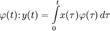 \varphi(t)\colon y(t)=\int\limits_0^t\!x(\tau){\varphi}(\tau)\,d\tau