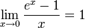 \lim_{x \to 0}\frac{e^x - 1}{x} = 1