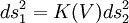 ds^2_1 = K(V) ds^2_2