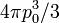 ~4{\pi}{p_0^3}/3