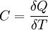 C = {\delta Q \over \delta T}