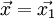 \vec{x}=\vec{x_1}\!