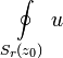 \oint\limits_{S_r(z_0)}u