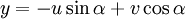 \textstyle y = - u \sin \alpha + v \cos \alpha