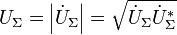 U_\Sigma = \left | \dot U_\Sigma\right | = \sqrt{\dot U_\Sigma \dot U_\Sigma^*}