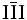 \mathrm{\bar{III}}