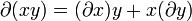 \partial (xy) = (\partial x) y + x(\partial y)