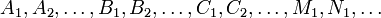 A_1,A_2, \dots , B_1 , B_2 , \dots , C_1 , C_2 ,\dots , M_1 , N_1 , \dots