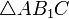 \bigtriangleup AB_1C