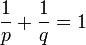 {1\over p}+{1\over q}=1