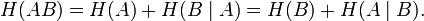 H(AB)=H(A)+H(B\mid A)=H(B)+H(A\mid B).
