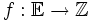 f:\mathbb{E}\rightarrow\mathbb{Z}