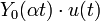 Y_0(\alpha t) \cdot u(t)