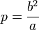 p=\frac{b^2}{a}