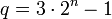 q=3\cdot 2^n-1