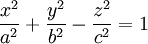 \frac{x^2}{a^2}+\frac{y^2}{b^2}-\frac{z^2}{c^2}=1\!