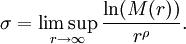 \sigma=\limsup_{r\rightarrow\infty}\frac{\ln(M(r))}{r^\rho}.