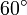 60^\circ